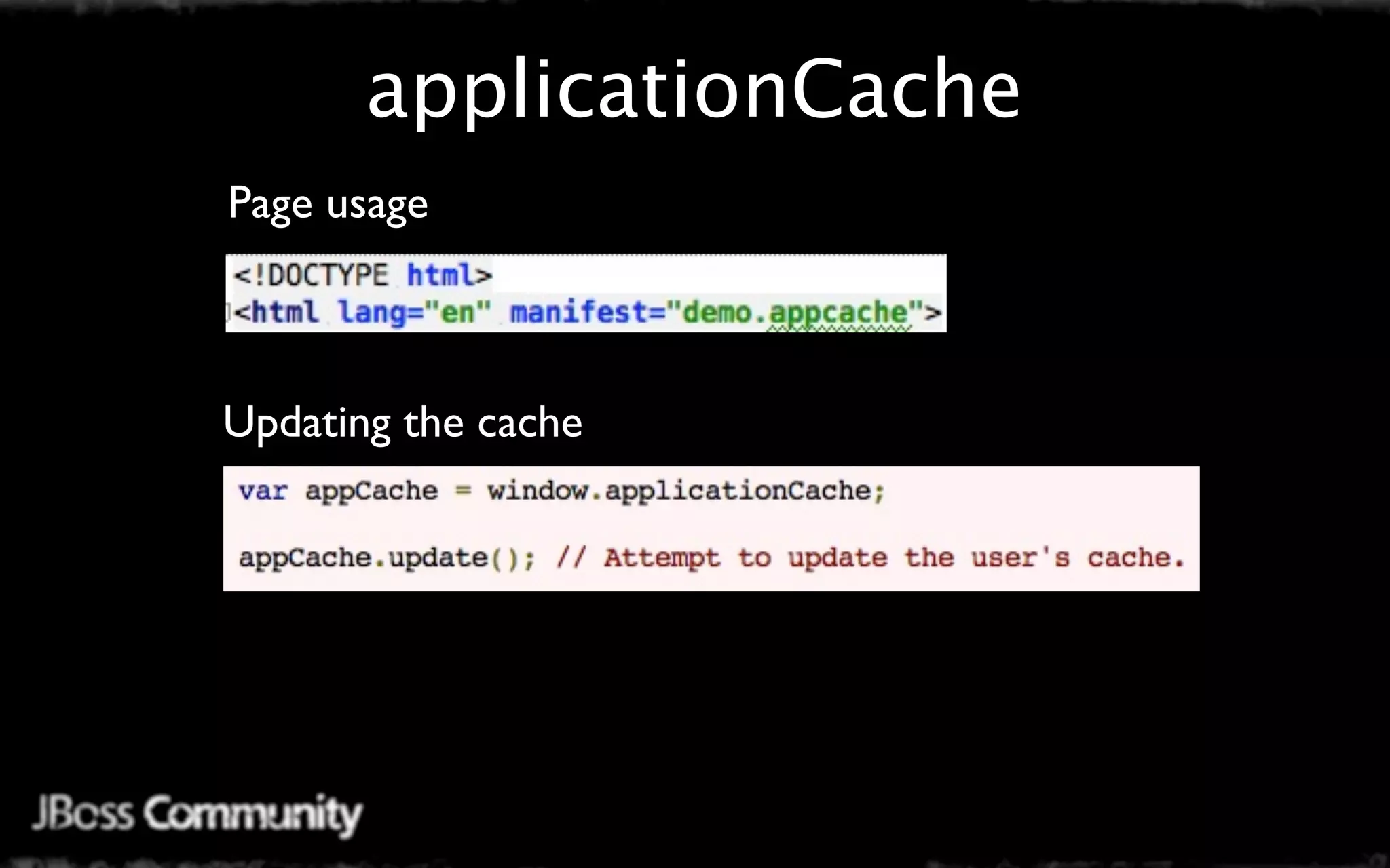 applicationCache
Page usage



Updating the cache
 