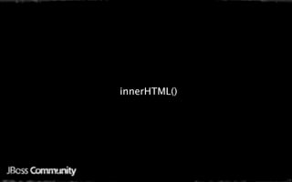 innerHTML()
 