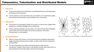 1. Tokenomics
■ Economical and financial models that use distributed finance and tokenization
as the basis of the economy
...