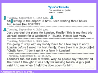 American Headway 4: Unit 1
 