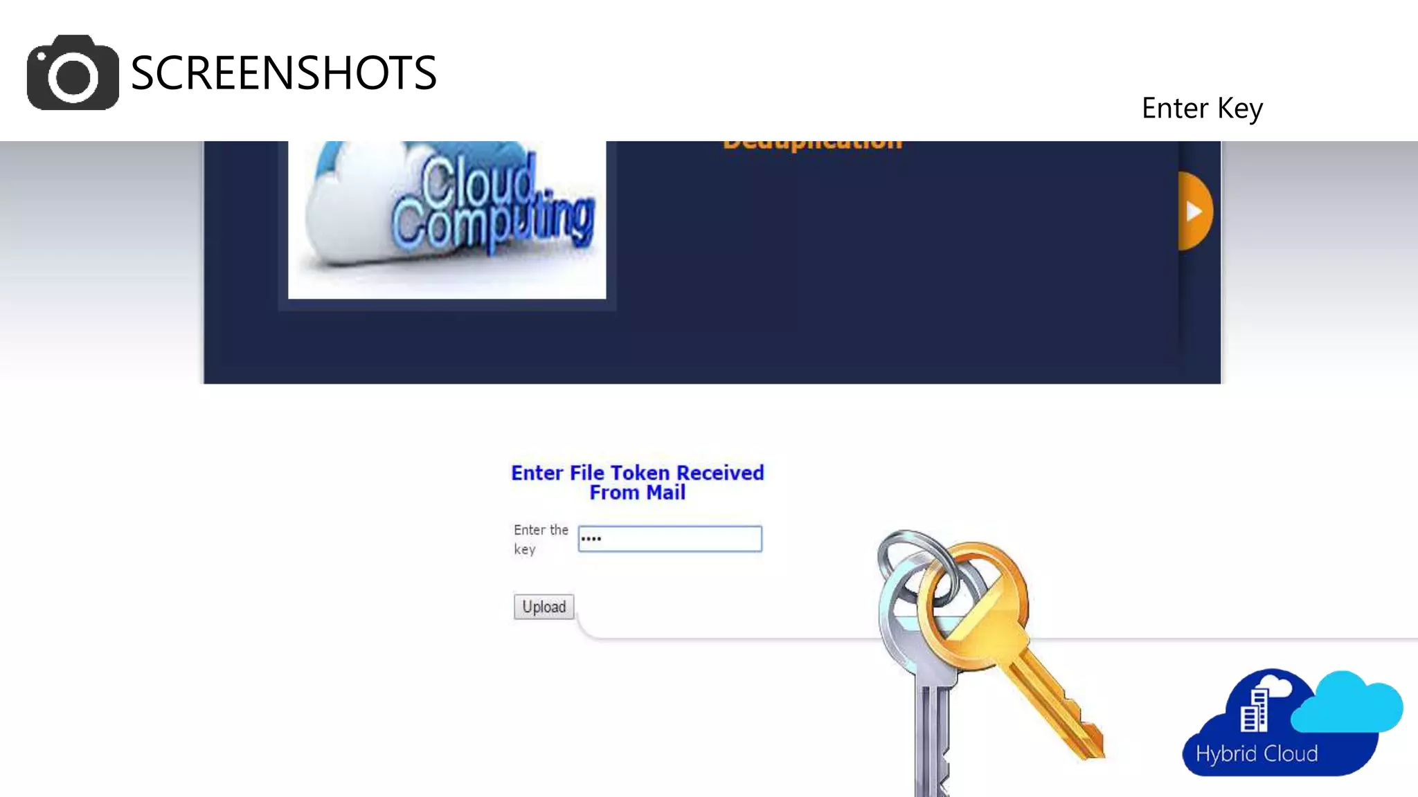 SCREENSHOTS
Enter Key
 