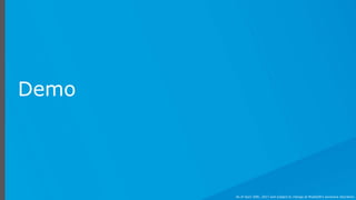 Demo
As of April 20th, 2017 and subject to change at MuleSoft's exclusive discretion.
 