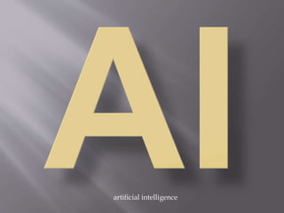 artificial intelligence
 