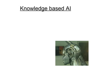 Knowledge based AI 