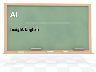 AI
Insight English
 