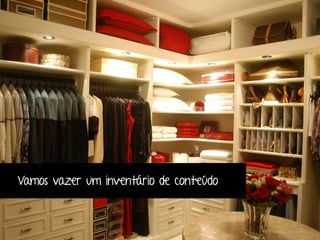 Vamos vazer um inventário de conteúdo 
 