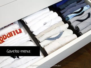 Gavetas-menus 
 
