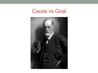 Cause vs Goal
 