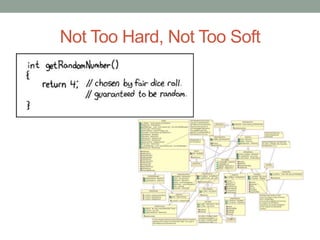 Not Too Hard, Not Too Soft
 