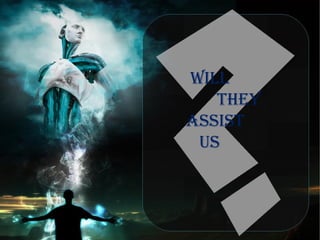 WILL
THEY
ASSIST
uS
 