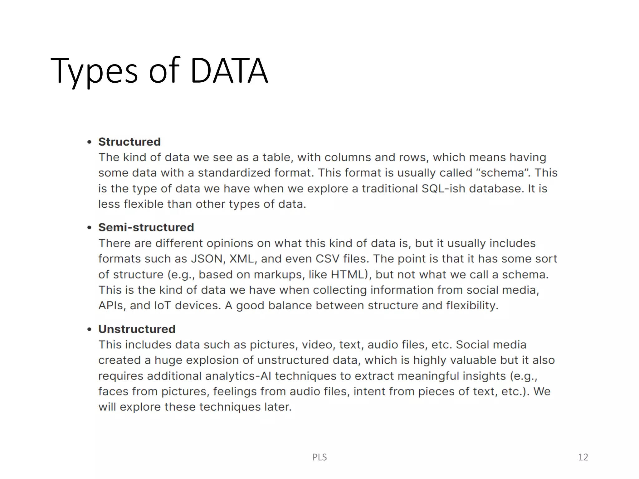 Types of DATA
PLS 12
 