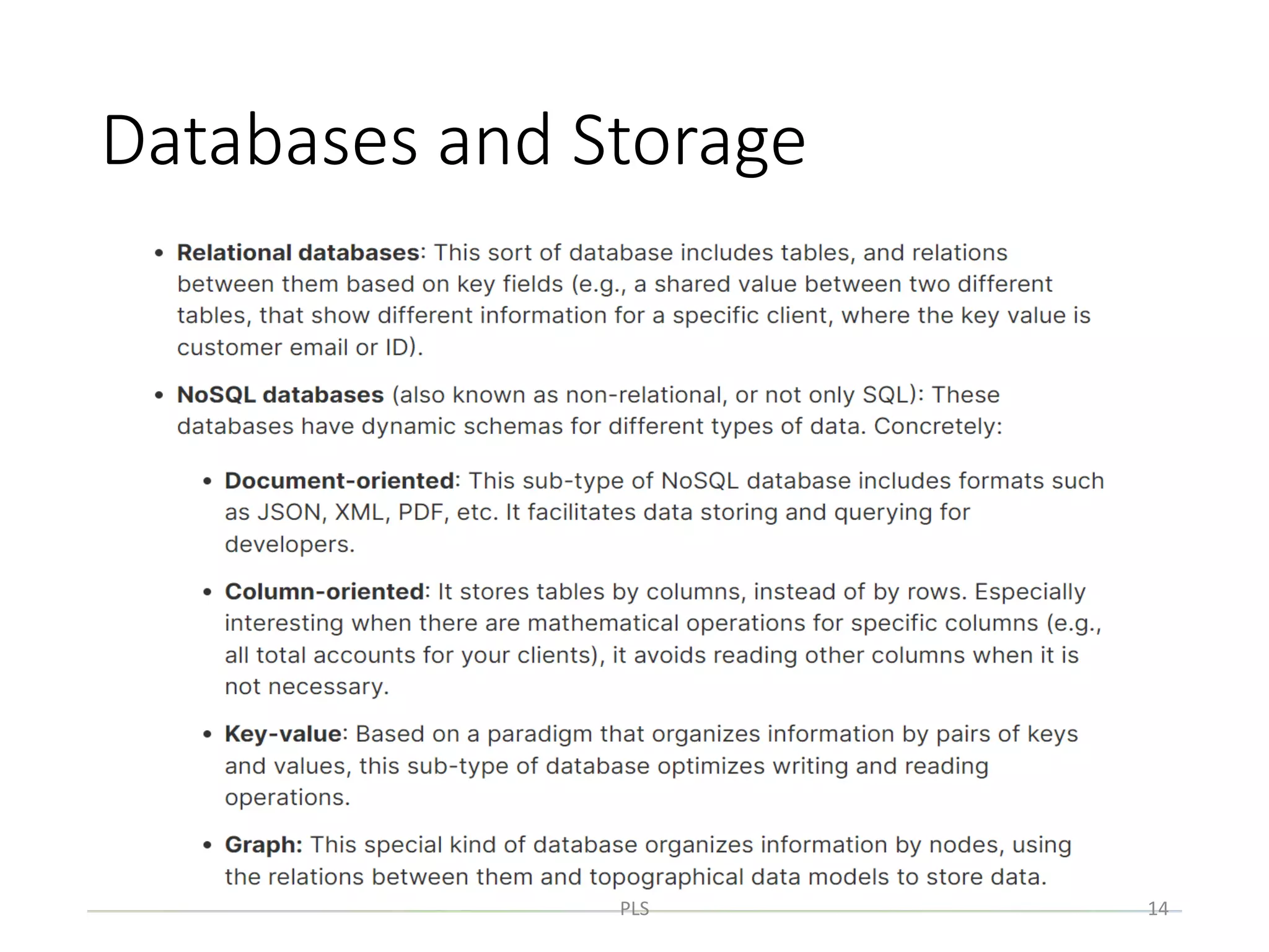 Databases and Storage
PLS 14
 