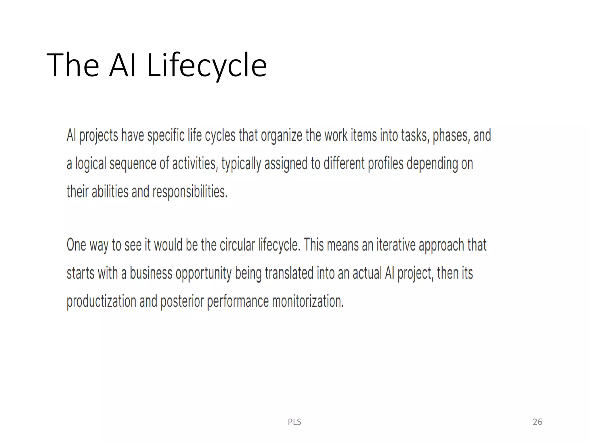 The AI Lifecycle
PLS 26
 
