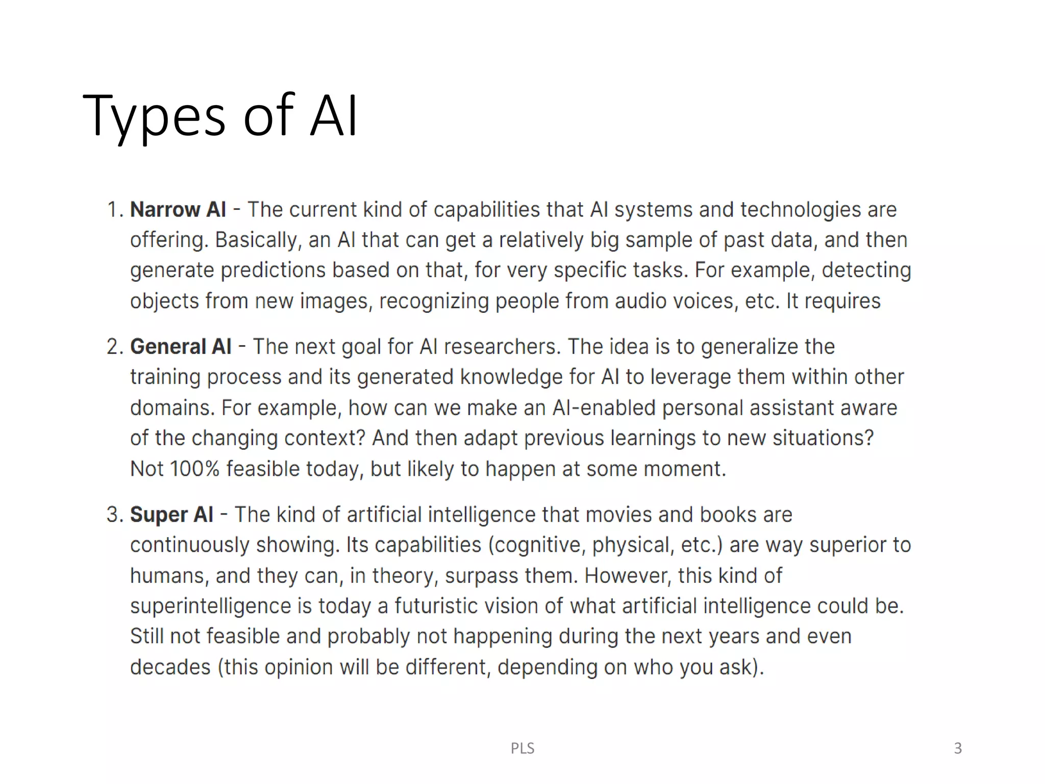 Types of AI
PLS 3
 