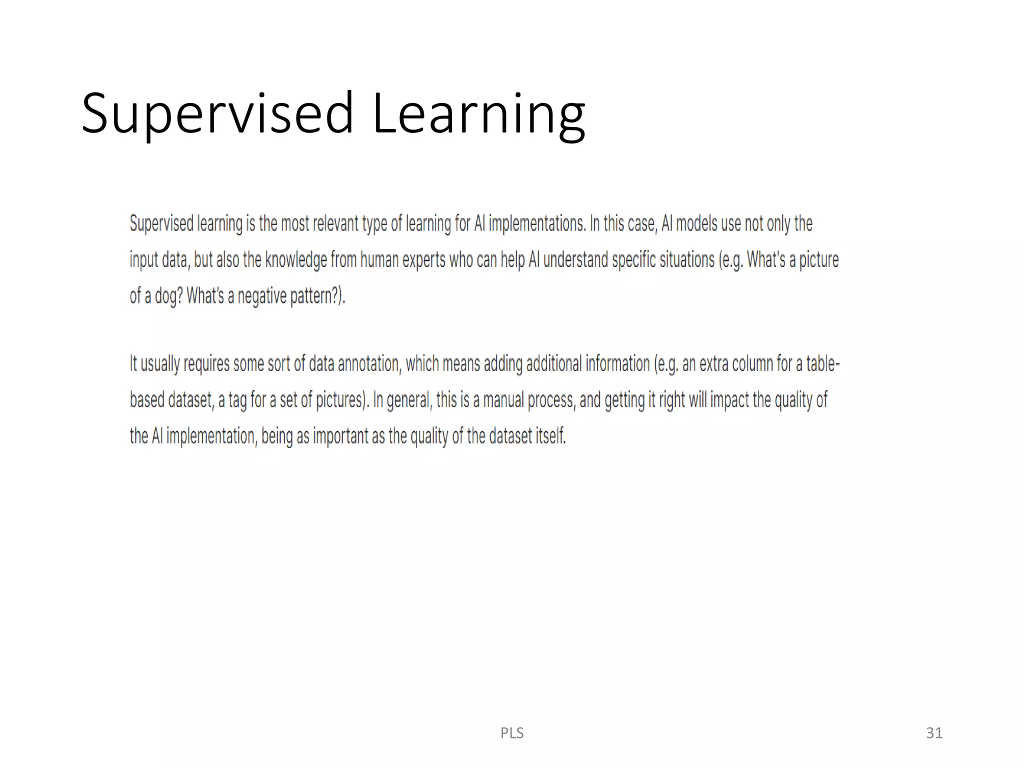 Supervised Learning
PLS 31
 