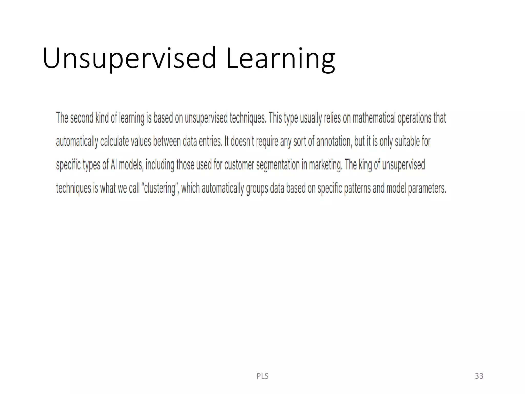 Unsupervised Learning
PLS 33
 