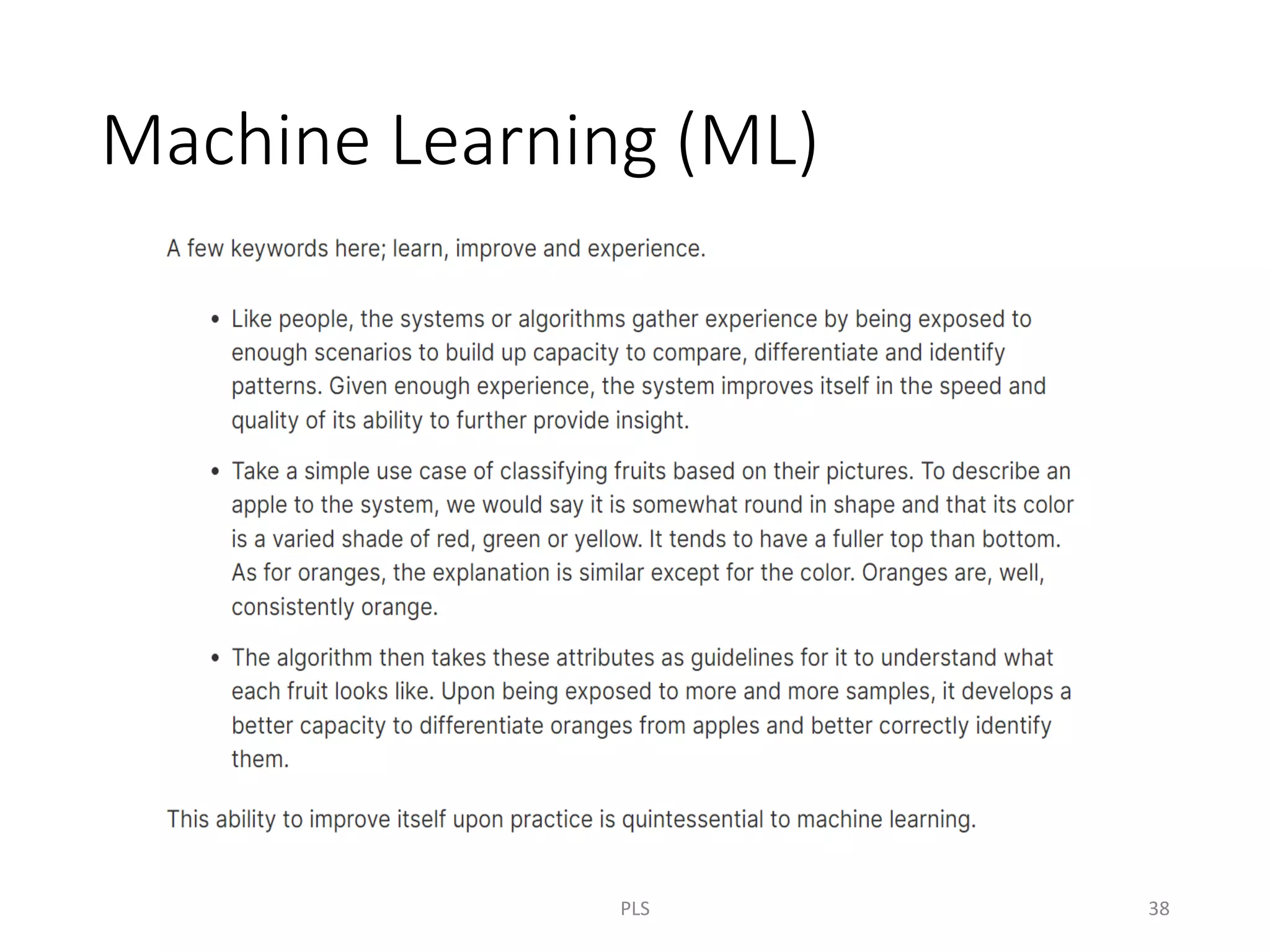 Machine Learning (ML)
PLS 38
 