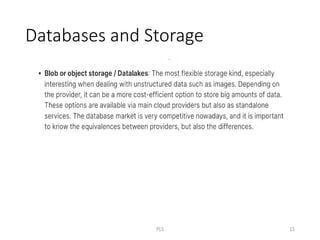 Databases and Storage
PLS 15
 