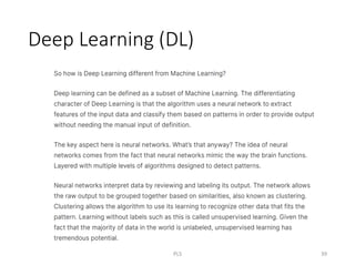 Deep Learning (DL)
PLS 39
 