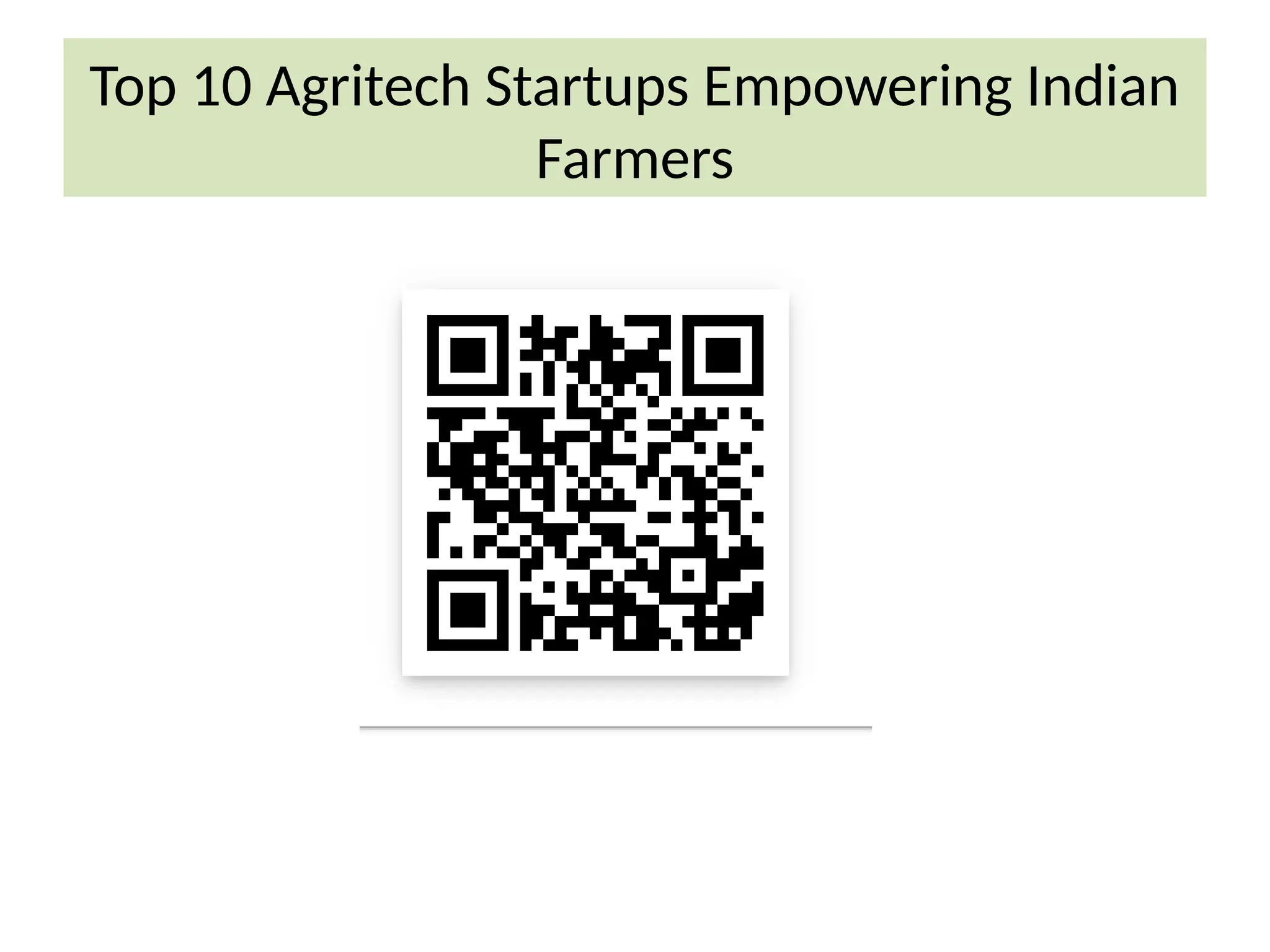 Top 10 Agritech Startups Empowering Indian
Farmers
 