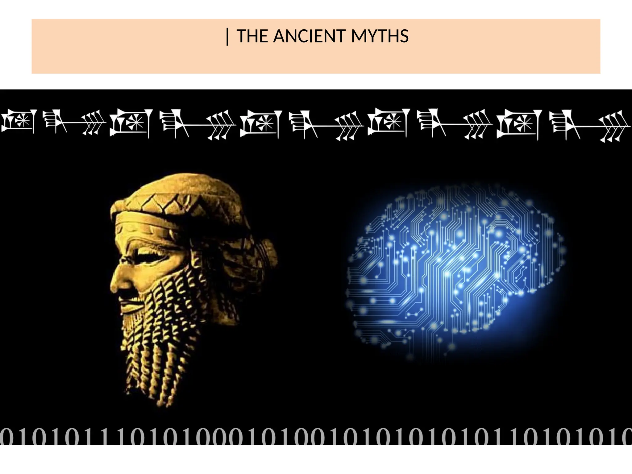 | THE ANCIENT MYTHS
 