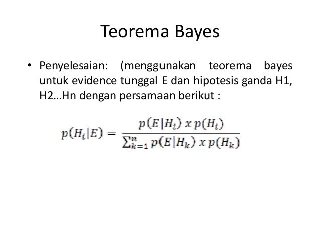 Contoh Soal Teorema Bayes Dan Penyelesaiannya
