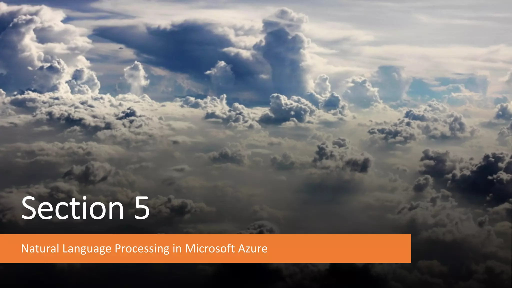 ©Sean Xie
Section 5
Natural Language Processing in Microsoft Azure
 