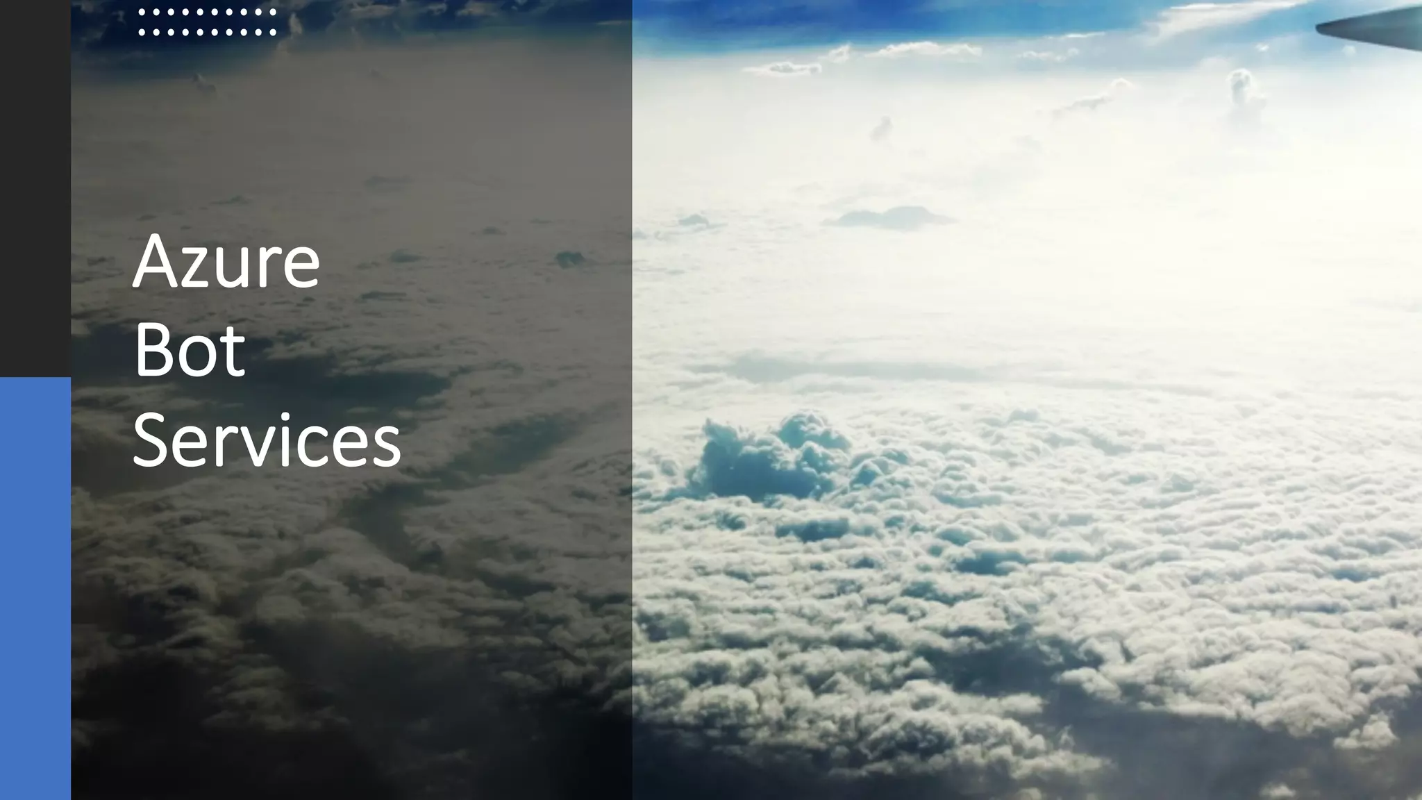 ©Sean Xie
Azure
Bot
Services
 