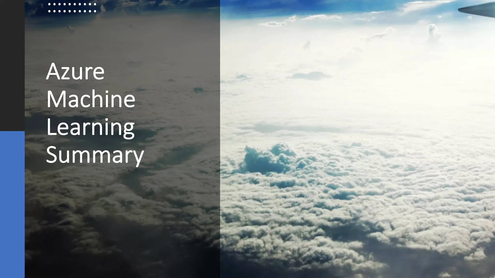 ©Sean Xie
Azure
Machine
Learning
Summary
 