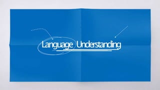 Language Understanding
 