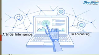 Artificial Intelligence In Accounting
 