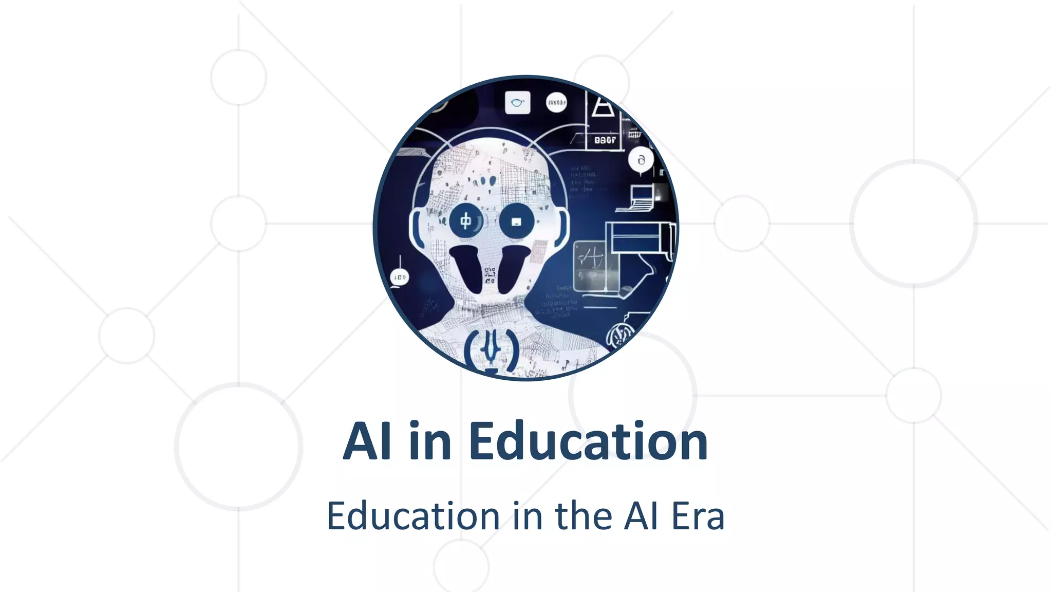 Education in the AI Era
AI in Education
 