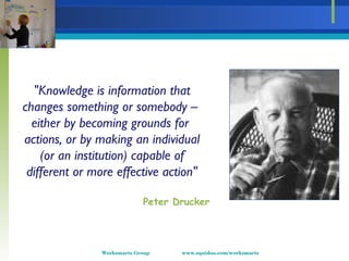 &quot;Knowledge is information that changes something or somebody –  either by becoming grounds for  actions, or by making...