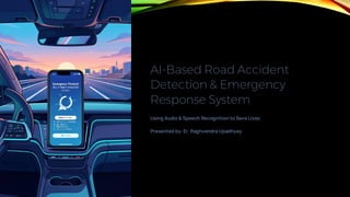 AI-Based-Road-Accident-Detection-and-Emergency-Response-System.pdf