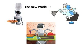 The New World !!!
 