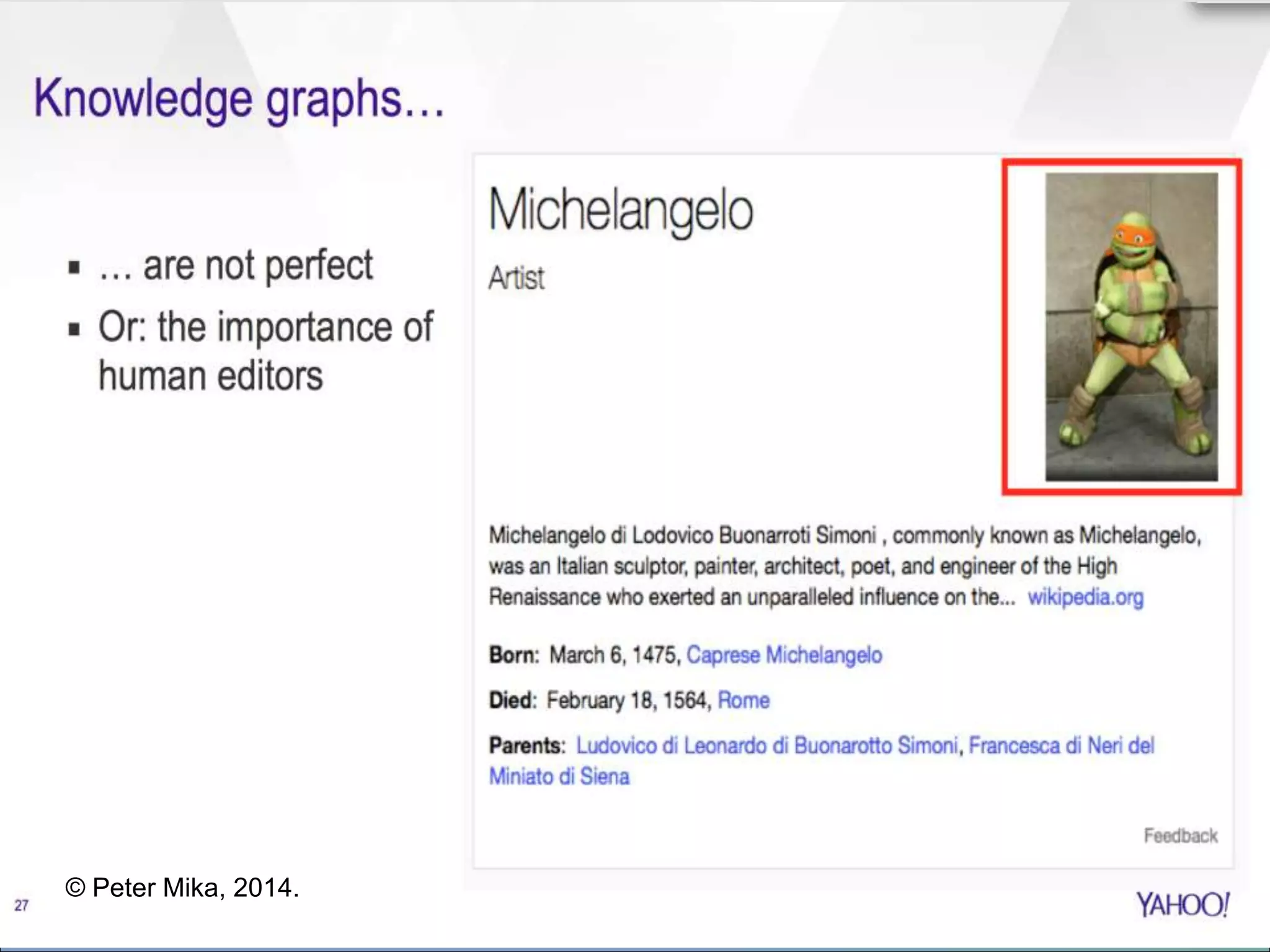 Tetherless World Constellation, RPI
© Peter Mika, 2014.
 