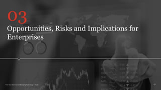 PwC New Services and Emerging Technology – AI Lab
Opportunities, Risks and Implications for
Enterprises
17
03
 