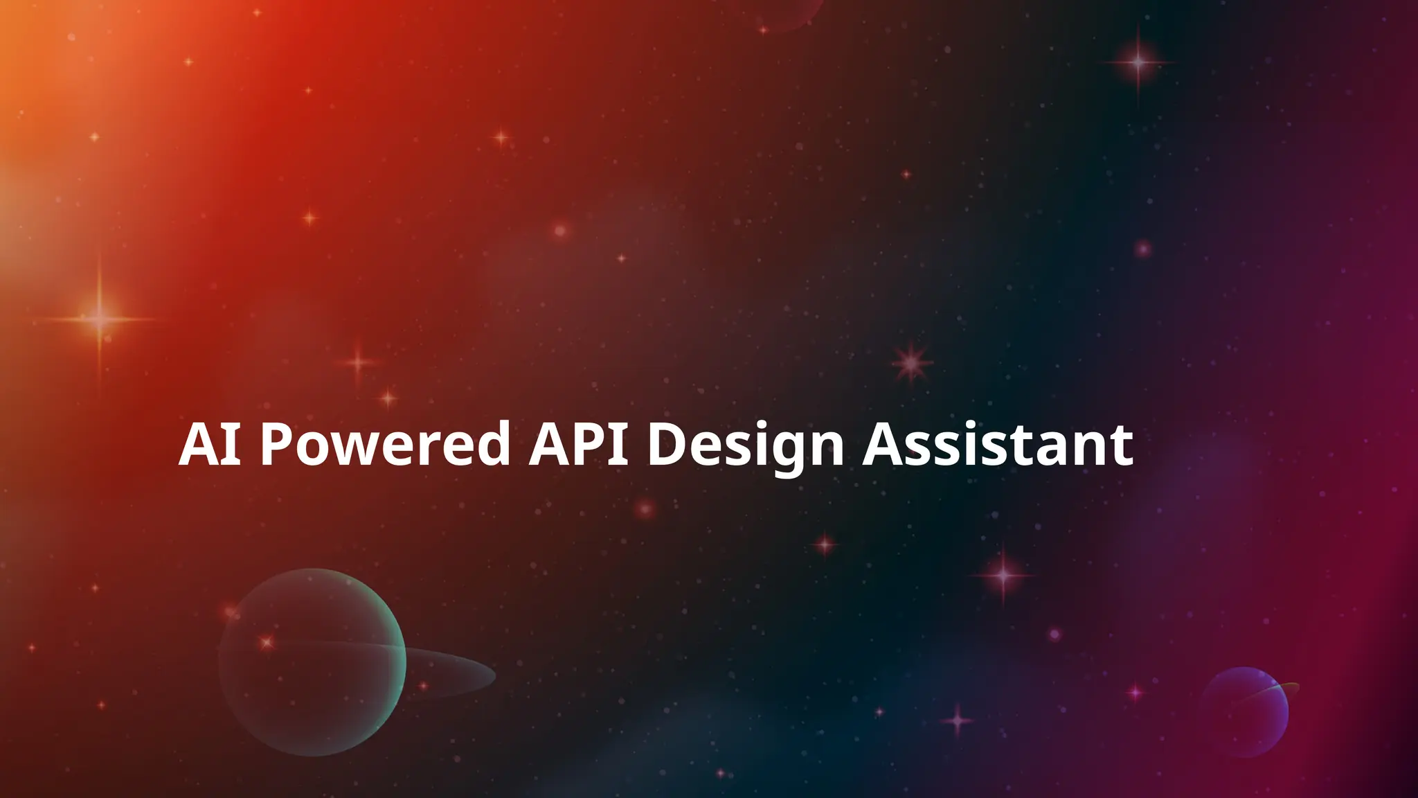 AI Powered API Design Assistant
 