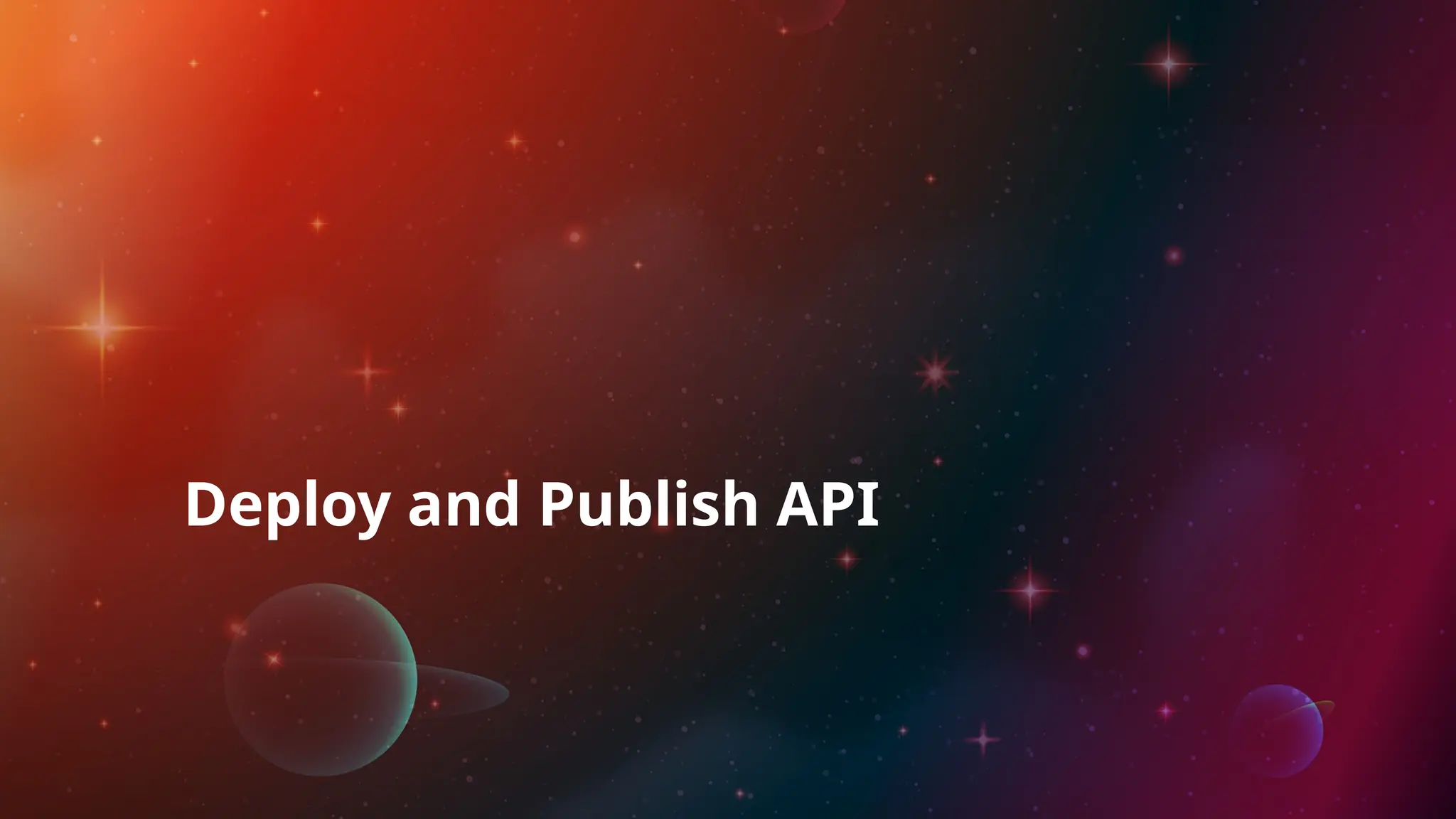 Deploy and Publish API
 