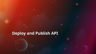 Deploy and Publish API
 