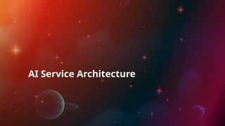 AI Service Architecture
 