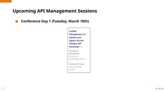 Upcoming API Management Sessions
● Conference Day 1 (Tuesday, March 18th)
60
 