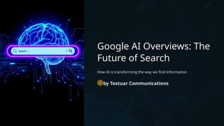 Google AI Overviews: Smarter Search Is Here | PPTX