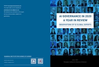 June, 2021
Shanghai Institute for Science of Science
Website:www.aigovernancereview.com
The report editor can be reached at
globalaigovernance@gmail.com
We welcome any comments on this report
and any communication related to AI
governance.
 