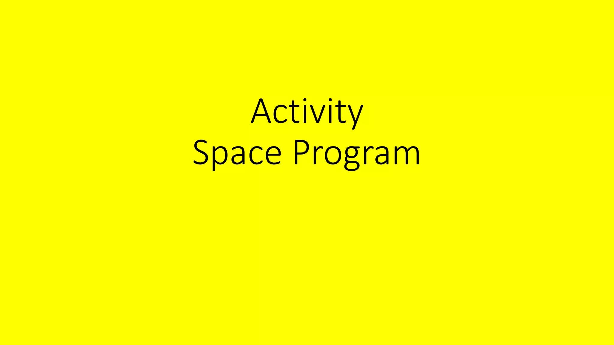 Activity
Space Program
 