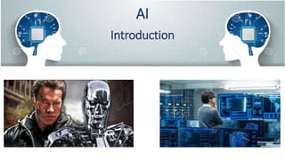 AI
Introduction
 