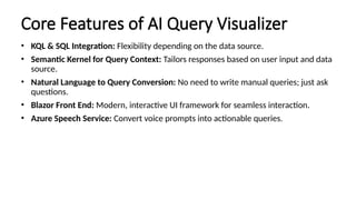 AI-Driven Dynamic Data Querying and Visualization with KQL and SQL | PPT