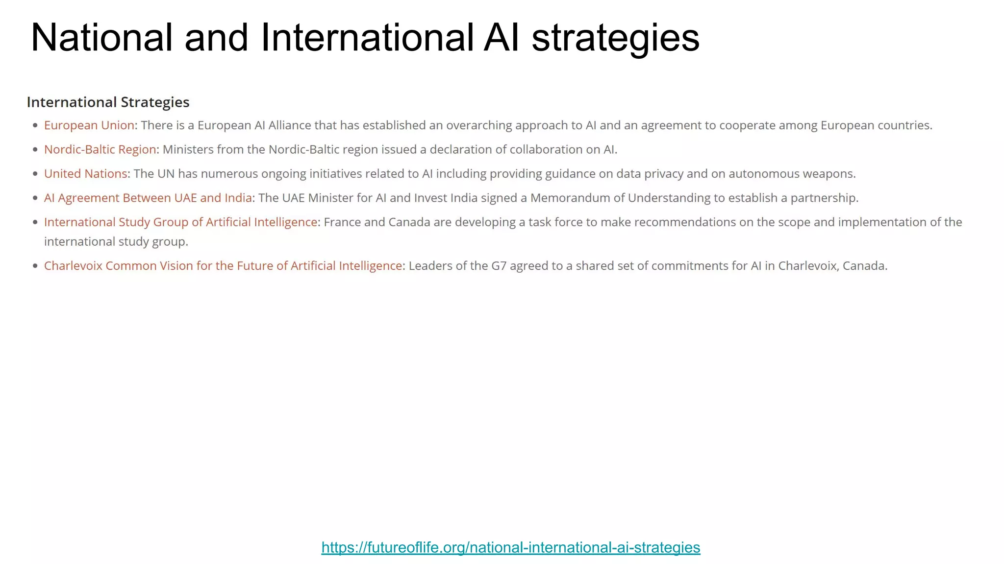 National and International AI strategies
https://futureoflife.org/national-international-ai-strategies
 