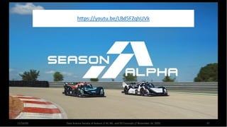 11/16/20 Data Science Society of Auburn // AI, ML, and DS Concepts // November 16, 2020 37
https://youtu.be/LBd5FZqhUVk
 