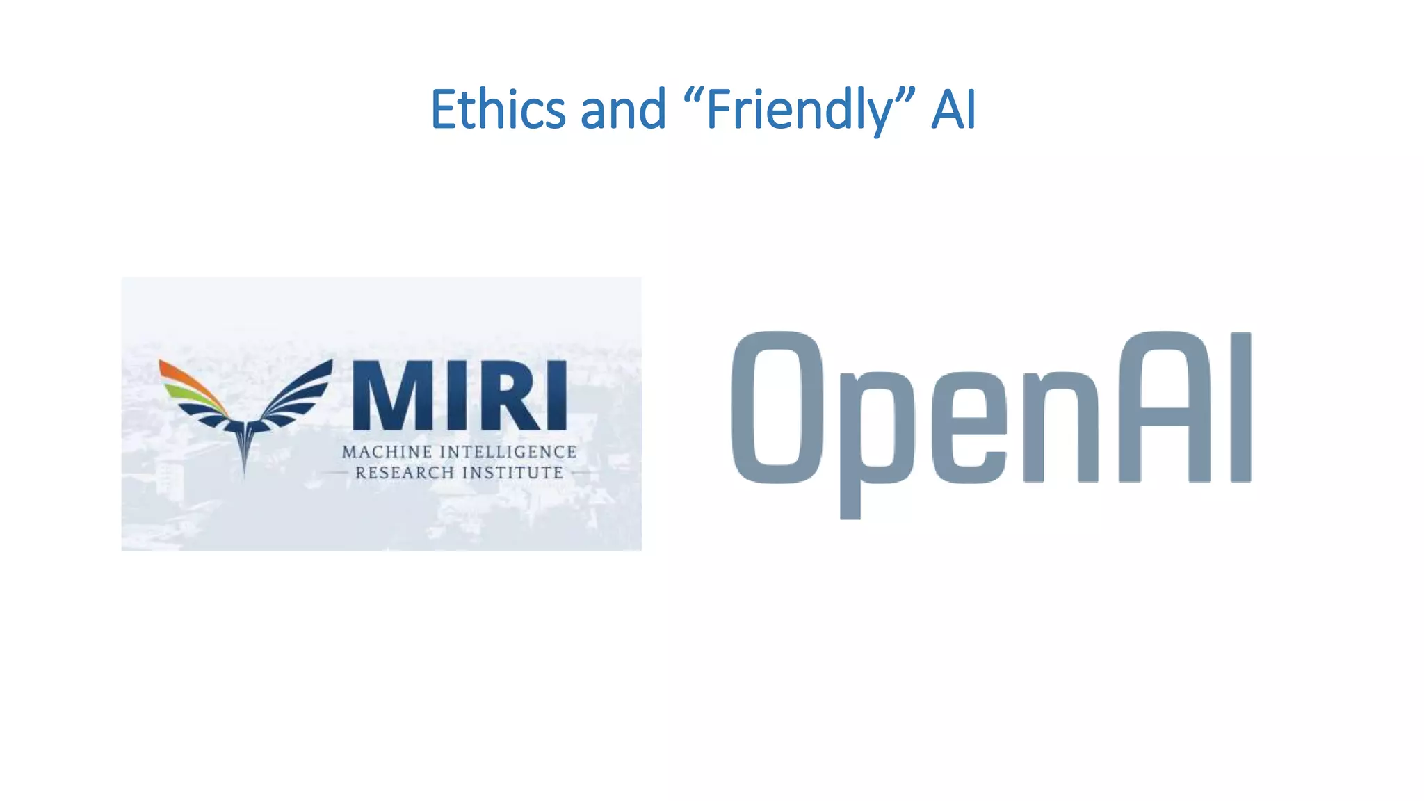 Ethics and “Friendly” AI